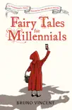 Fairy Tales for Millennials synopsis, comments