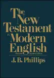 New Testament in Modern English synopsis, comments
