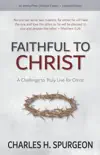 Faithful to Christ book summary, reviews and download