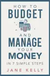 How To Budget And Manage Your Money In 7 Simple Steps synopsis, comments
