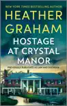 Hostage At Crystal Manor synopsis, comments
