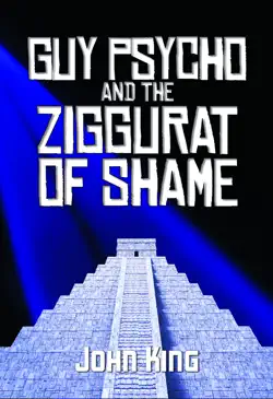 guy psycho and the ziggurat of shame imagen de la portada del libro