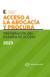 Acceso a la Abogacía y Procura. Preparación del examen de acceso 2023 sinopsis y comentarios