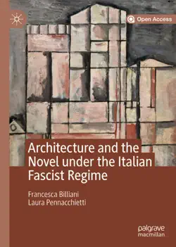 architecture and the novel under the italian fascist regime book cover image