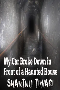 my car broke down in front of a haunted house book cover image