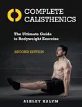 Complete Calisthenics, Second Edition book summary, reviews and download