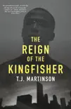 The Reign of the Kingfisher sinopsis y comentarios