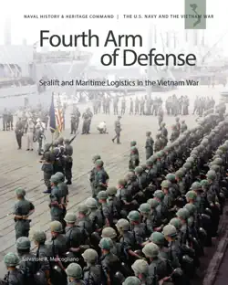 fourth arm of defense: sealift and maritime logistics in the vietnam war book cover image