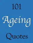 101 Ageing Quotes synopsis, comments