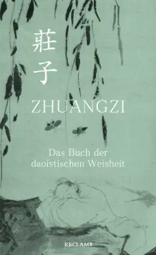 zhuangzi. das buch der daoistischen weisheit. gesamttext imagen de la portada del libro