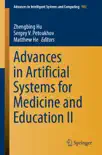 Advances in Artificial Systems for Medicine and Education II synopsis, comments