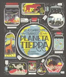 los asombrosos trabajos del planeta tierra book cover image