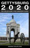 Gettysburg: The Delaplaine 2020 Long Weekend Guide sinopsis y comentarios