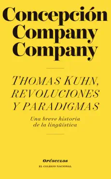 thomas kuhn, revoluciones y paradigmas book cover image