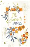 100 Favorite Hymns synopsis, comments