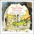 The Paper Bag Princess 40th anniversary edition synopsis, comments