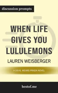 when life gives you lululemons: a devil wears prada novel by lauren weisberger (discussion prompts) book cover image