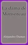 La dama de Monsoreau sinopsis y comentarios