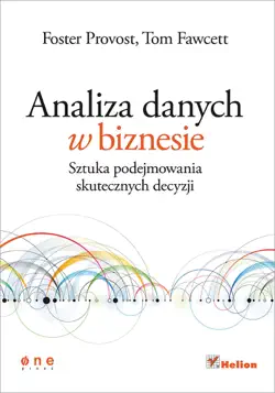 analiza danych w biznesie. sztuka podejmowania skutecznych decyzji book cover image