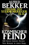 Alfred Bekker - Chronik der Sternenkrieger: Kosmischer Feind sinopsis y comentarios