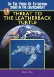 Threat to the Leatherback Turtle synopsis, comments