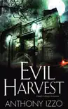 Evil Harvest synopsis, comments