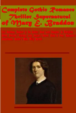 complete gothic romance thriller supernatural of mary e. braddon book cover image
