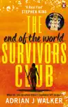The End of the World Survivors Club sinopsis y comentarios