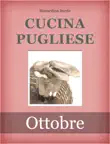 Cucina pugliese - Ottobre synopsis, comments