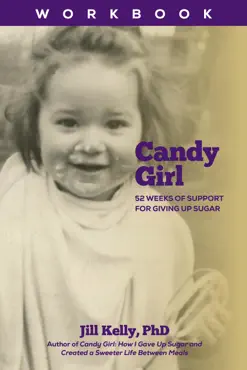 the candy girl workbook: 52 weeks of support for giving up sugar book cover image