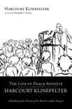 The Life of Peace Apostle Harcourt Klinefelter synopsis, comments
