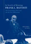 In Search of Meaning - Frank L. Battisti synopsis, comments