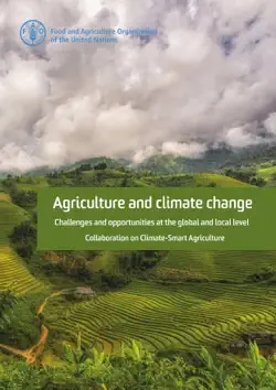 agriculture and climate change: challenges and opportunities at the global and local level - collaboration on climate-smart agriculture book cover image