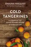 Cold Tangerines synopsis, comments