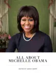 All About Michelle Obama sinopsis y comentarios