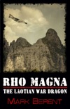 Rho Magna, the Laotian War Dragon book summary, reviews and download