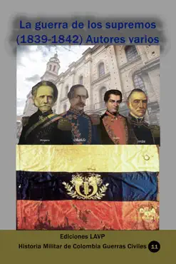 la guerra de los supremos (1839-1842) autores varios imagen de la portada del libro