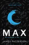 Max: A Maximum Ride Novel sinopsis y comentarios