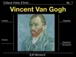 Vincent Van Gogh synopsis, comments