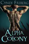 Alpha Colony Complete Series synopsis, comments