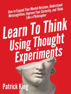 learn to think using thought experiments book cover image