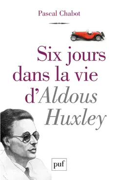 six jours dans la vie d'aldous huxley imagen de la portada del libro