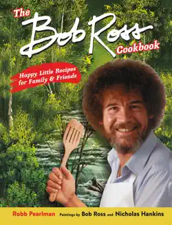 the bob ross cookbook book cover image