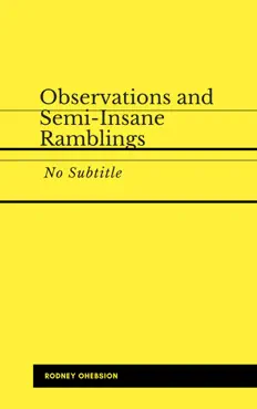 observations and semi-insane ramblings book cover image