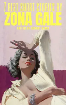7 best short stories by zona gale book cover image