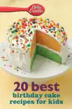 20 Best Birthday Cake Recipes for Kids e-book