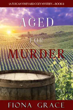 aged for murder (a tuscan vineyard cozy mystery—book 1) imagen de la portada del libro