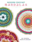 Modern Crochet Mandalas synopsis, comments
