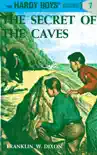 Hardy Boys 07: The Secret of the Caves e-book