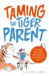 Taming the Tiger Parent synopsis, comments